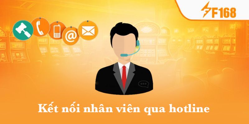 Liên Hệ F168 - Cách Giải Quyết Mọi Vấn Đề Siêu Nhanh Chóng 8 Liên hệ cho nhân viên F168 qua hotline