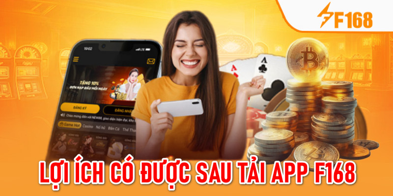 Tải App F168 - Cách Thực Hiện Trên Hệ Điều Hành IOS, Android 6 Những lợi ích người chơi có được từ ứng dụng cá cược