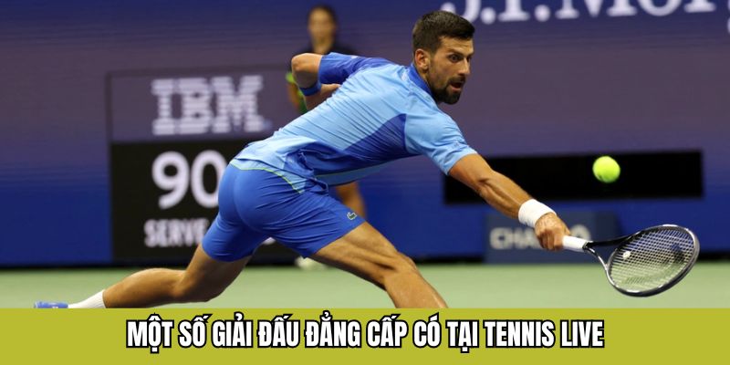 Chiến Thuật Cược Tennis Live Tại F168 Theo Từng Set Đấu 7 Một số giải đấu đẳng cấp có tại tennis live